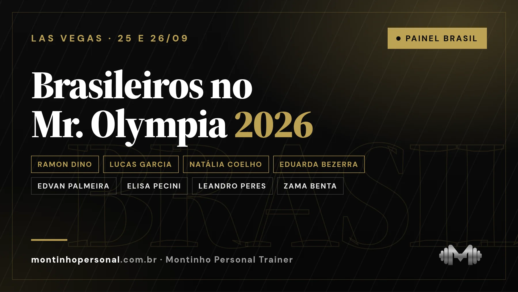 Capa: brasileiros no Mr. Olympia 2026 — painel com atletas, categorias, horários de Brasília e resultados de sexta e sábado
