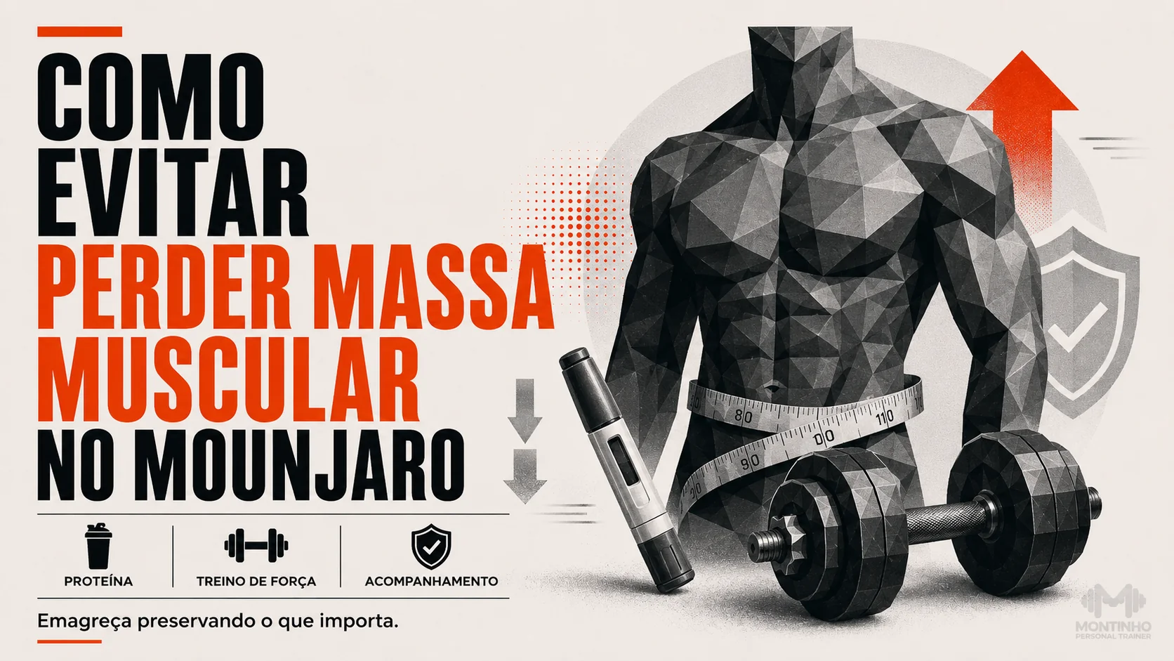 Como evitar perder massa muscular no Mounjaro: treino de força, proteína alta, monitoramento da composição corporal e déficit controlado