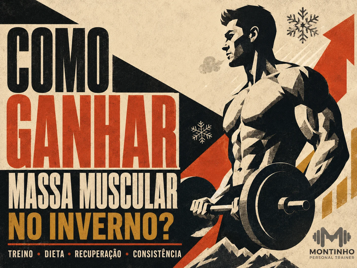 Como ganhar massa muscular no inverno: treino, superávit controlado e consistência na estação ideal para crescer