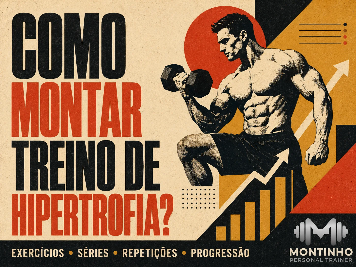 Como montar treino de hipertrofia: divisão, volume, intensidade, progressão de carga e descanso organizados do jeito certo