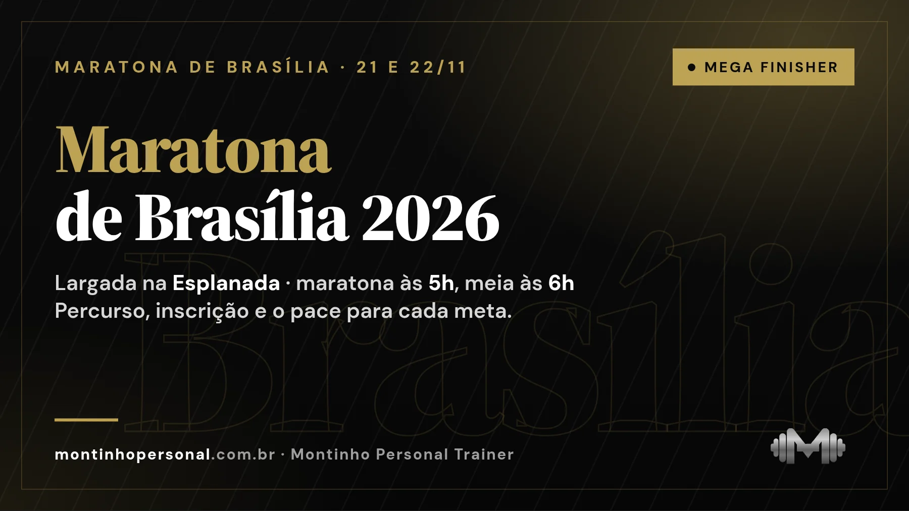 Capa: Maratona Monumental de Brasília 2026 — 21 e 22 de novembro na Esplanada dos Ministérios