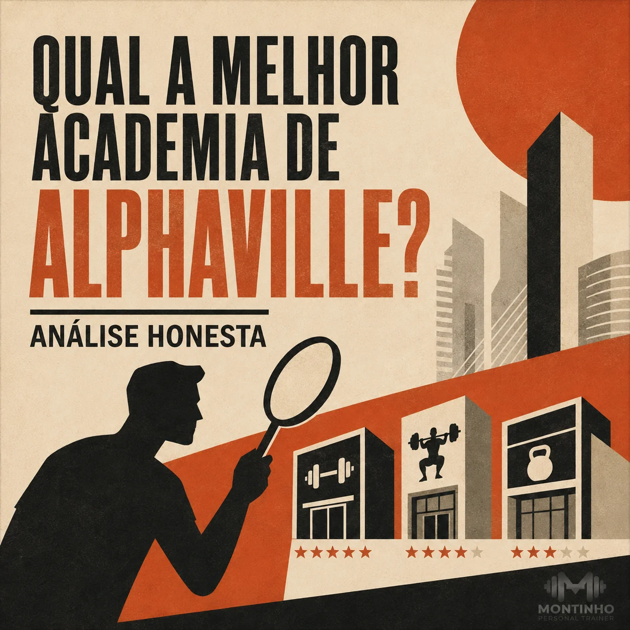 Arte de capa ilustrada do artigo Qual a Melhor Academia de Alphaville? Análise Honesta — Montinho Personal Trainer
