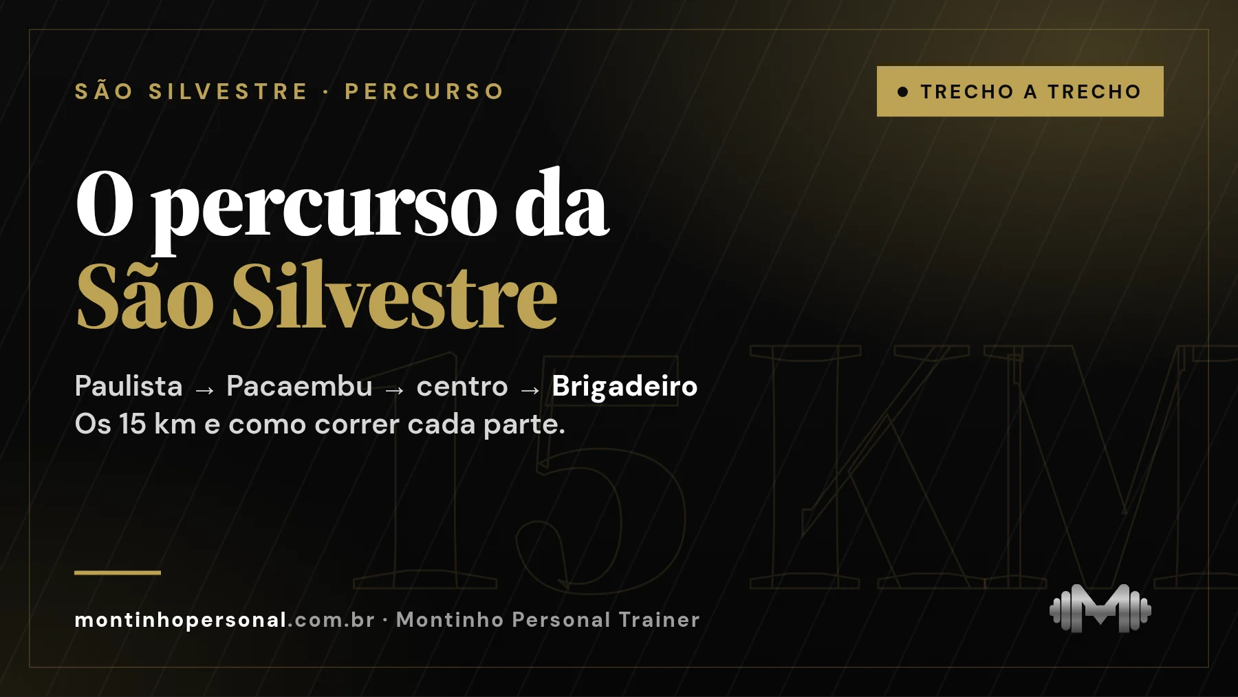 Capa: percurso da São Silvestre trecho a trecho — Paulista, Pacaembu, centro e a subida da Brigadeiro