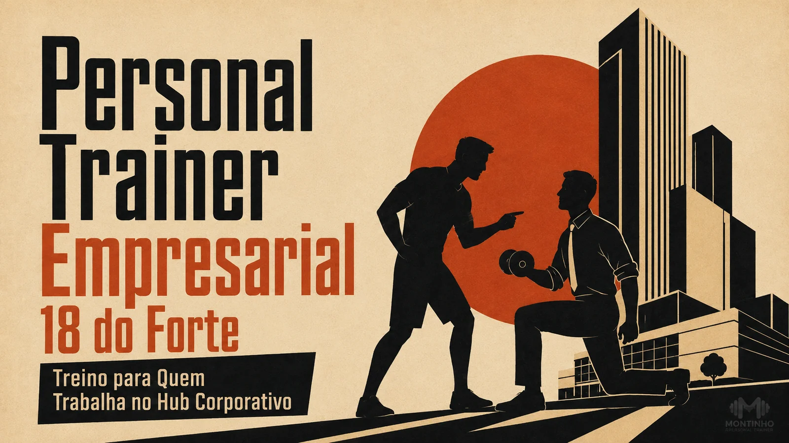 Arte de capa ilustrada do artigo Personal Trainer Empresarial 18 do Forte — Montinho Personal Trainer